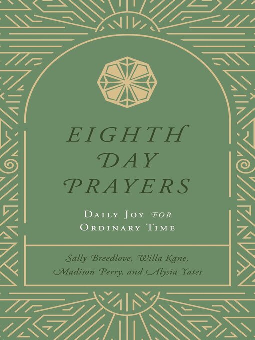 Title details for Eighth Day Prayers (Volume 3) by Willa Kane - Available